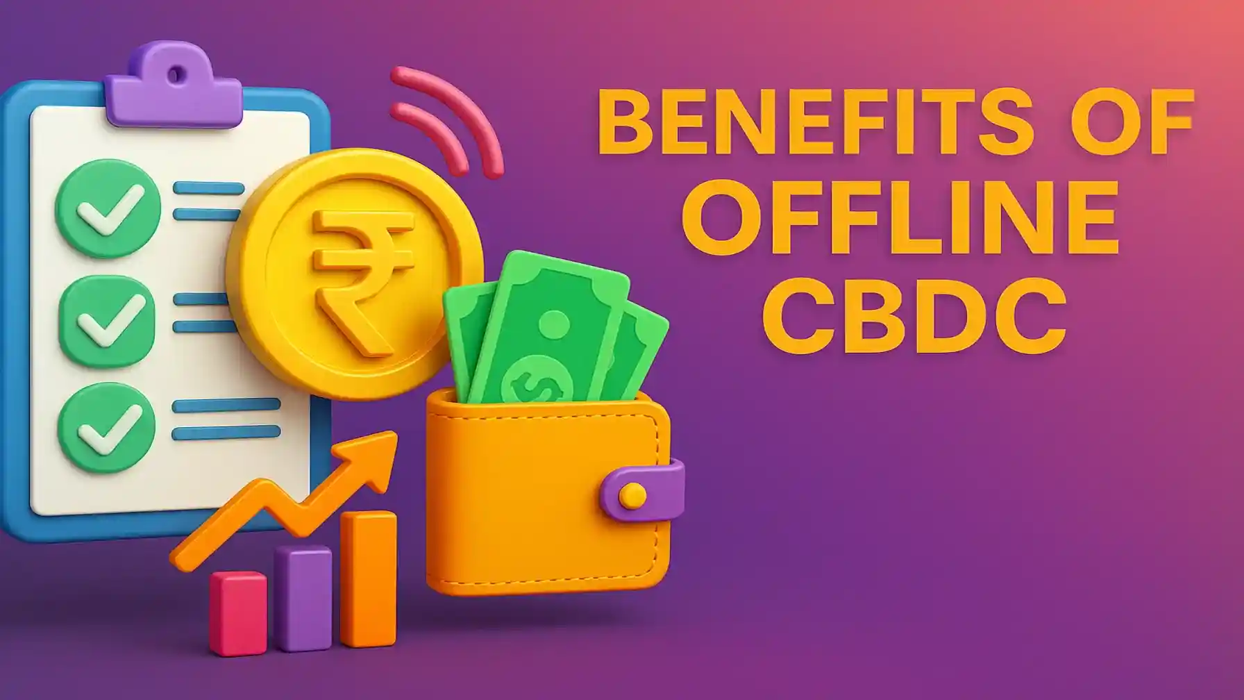 Benefits of Offline CBDC digital rupee showing wallet, growth chart, and contactless payment icons