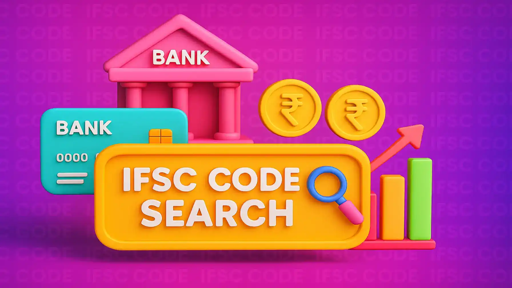 3D featured image illustrating IFSC Code Search with colorful banking elements and icons.