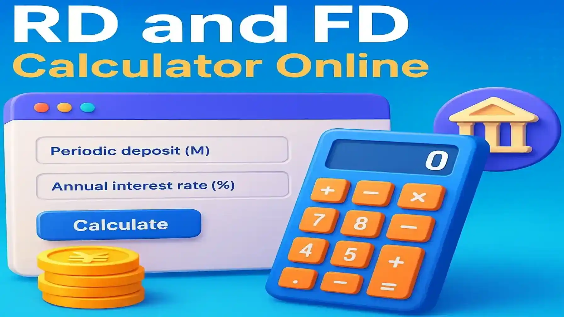 3D colorful RD and FD Calculator Online illustration with calculator, coins, and bank icon on blue gradient background.